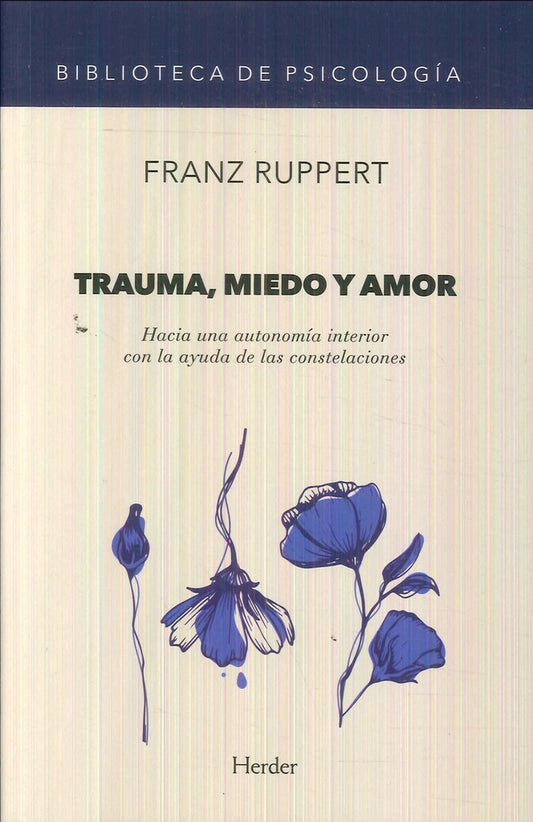 TRAUMA MIEDO Y AMOR | RUPPERTFRANZ