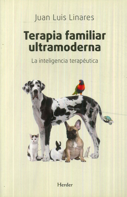 TERAPIA FAMILIAR ULTRAMODERNA | LINARESJUAN LUIS