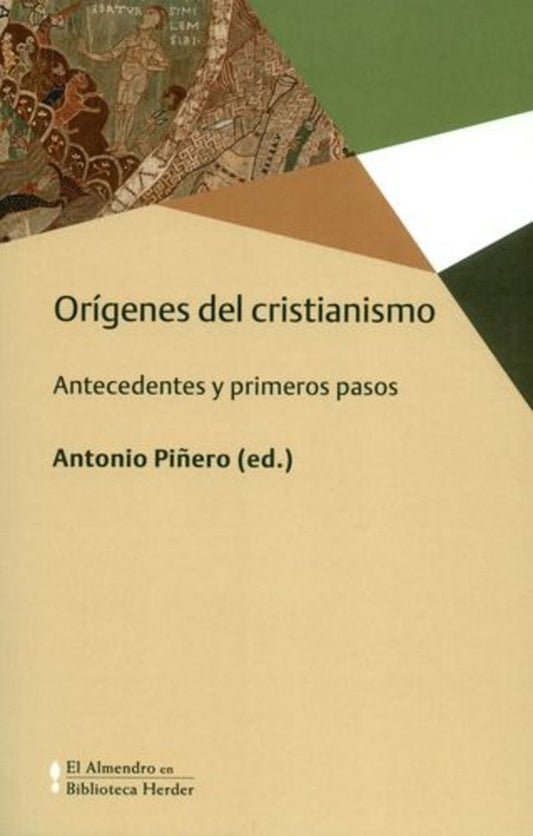 ORIGENES DEL CRISTIANISMO,LOS | PIÑEROANTONIO