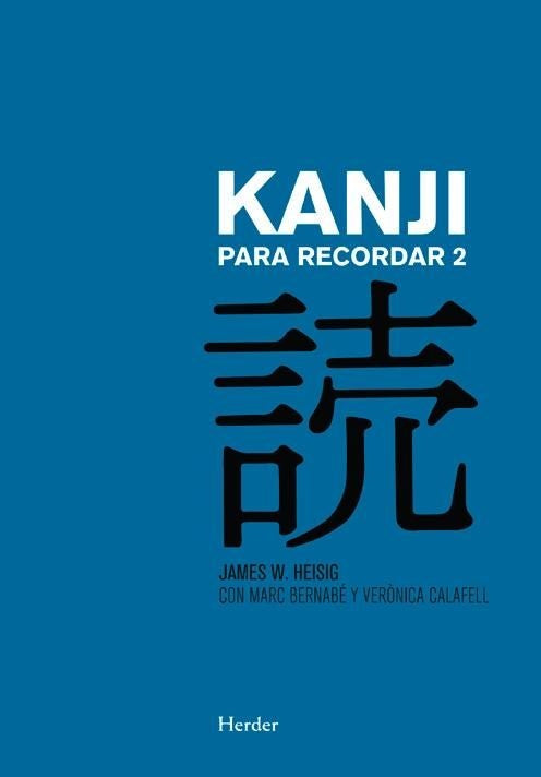 JAPONES KANJI PARA RECORDAR II | HEISIGJAMESW/BERNABE MARC/CALAFELL