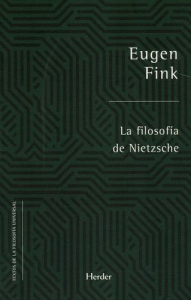 LA FILOSOFIA DE NIETZSCHE | FINK EUGEN