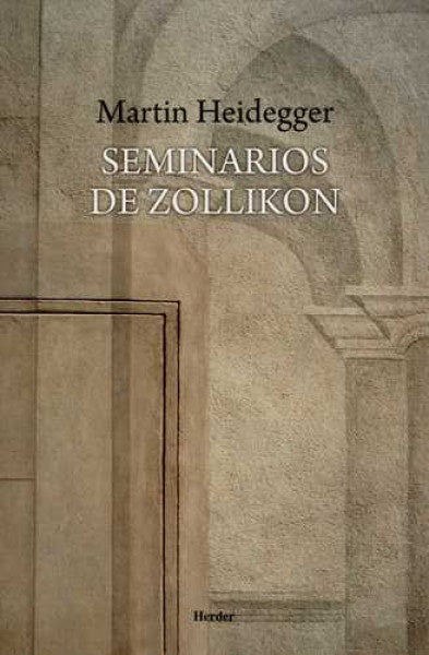 SEMINARIOS DE ZOLLIKON | Martin Heidegger