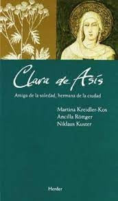 CLARA DE ASIS AMIGA DE LA SOLEDAD | KREIDLER-KOSMARTINA