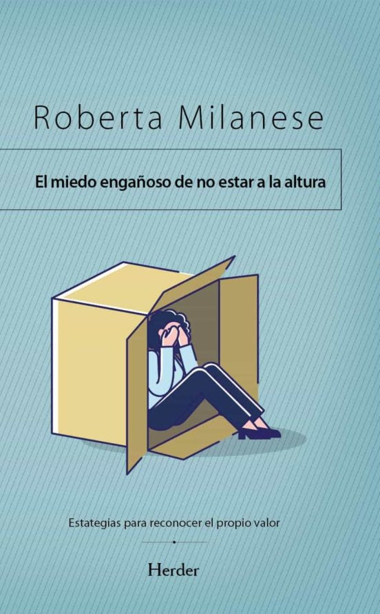 MIEDO ENGAÑOSO DE NO ESTAR A LA ALTURA,EL | MILANESEROBERTA