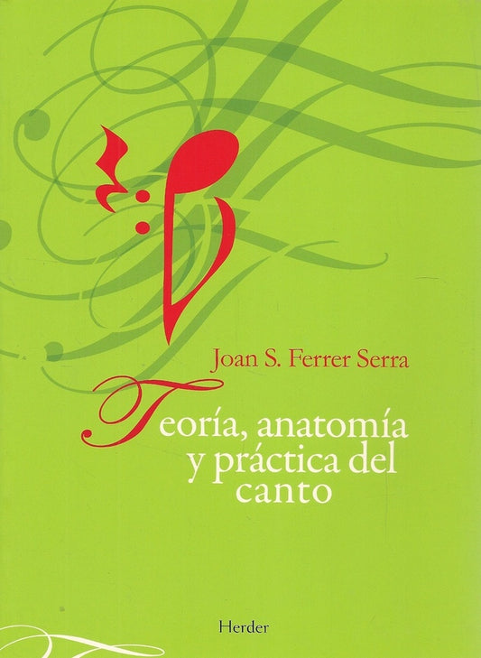 TEORIA ANATOMIA Y PRACTICA DEL CANTO | FERRERJOAN