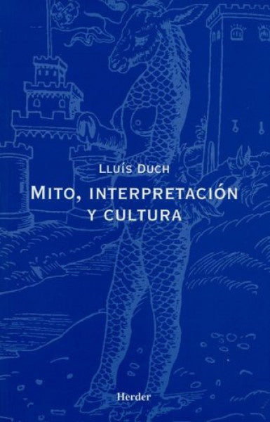 MITO INTERPRETACION Y CULTURA | DUCHLLUIS
