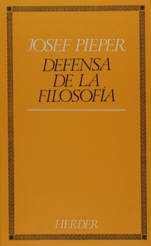 DEFENSA DE LA FILOSOFIA | PIEPER