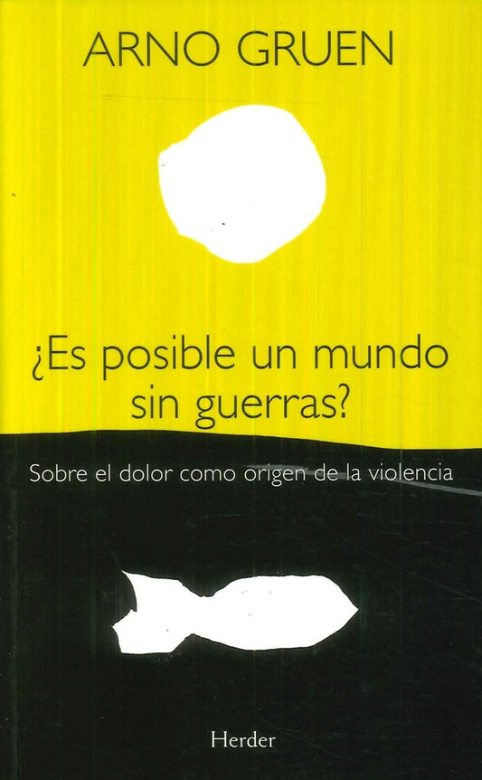 ES POSIBLE UN MUNDO SIN GUERRAS | GRUENARNO