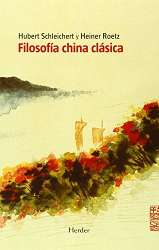 FILOSOFIA CHINA CLASICA | SCHLEICHERTHUBERT/ROETZHEINER