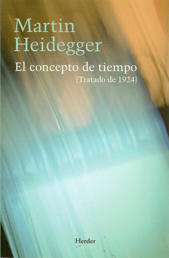 CONCEPTO DE TIEMPO,EL | HEIDEGGERMARTIN