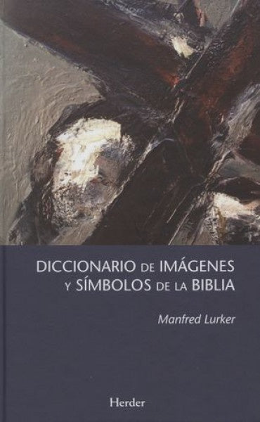 DICCIONARIO DE IMAGENES Y SIMBOLOS DE LA BIBLIA | LURKER MANFRED