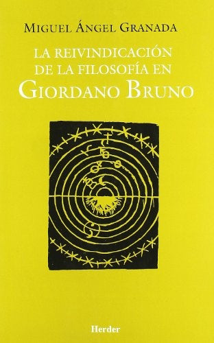 REIVINDICACION DE LA FILOSOFIA EN GIORDANO BRUNO | GRANADAMIGUEL ANGEL