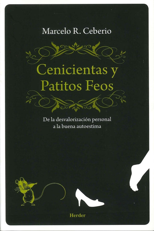 CENICIENTAS Y PATITOS FEOS | CEBERIOMARCELO R