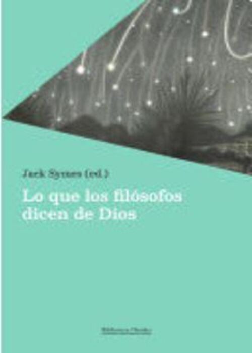 LO QUE LOS FILOSOFOS DICEN DE DIOS | Varios autores
