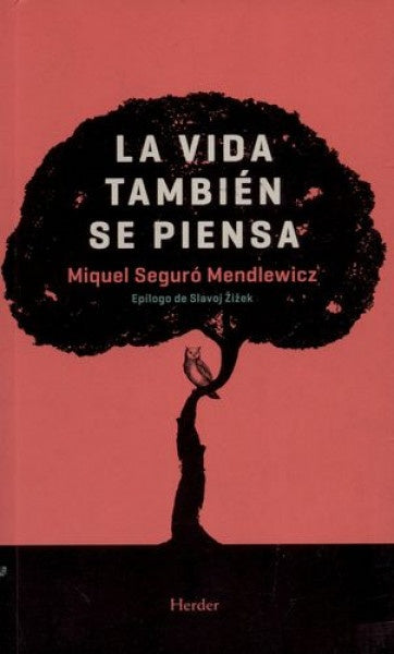 VIDA TAMBIEN SE PIENSA,LA | SEGURO MIQUEL
