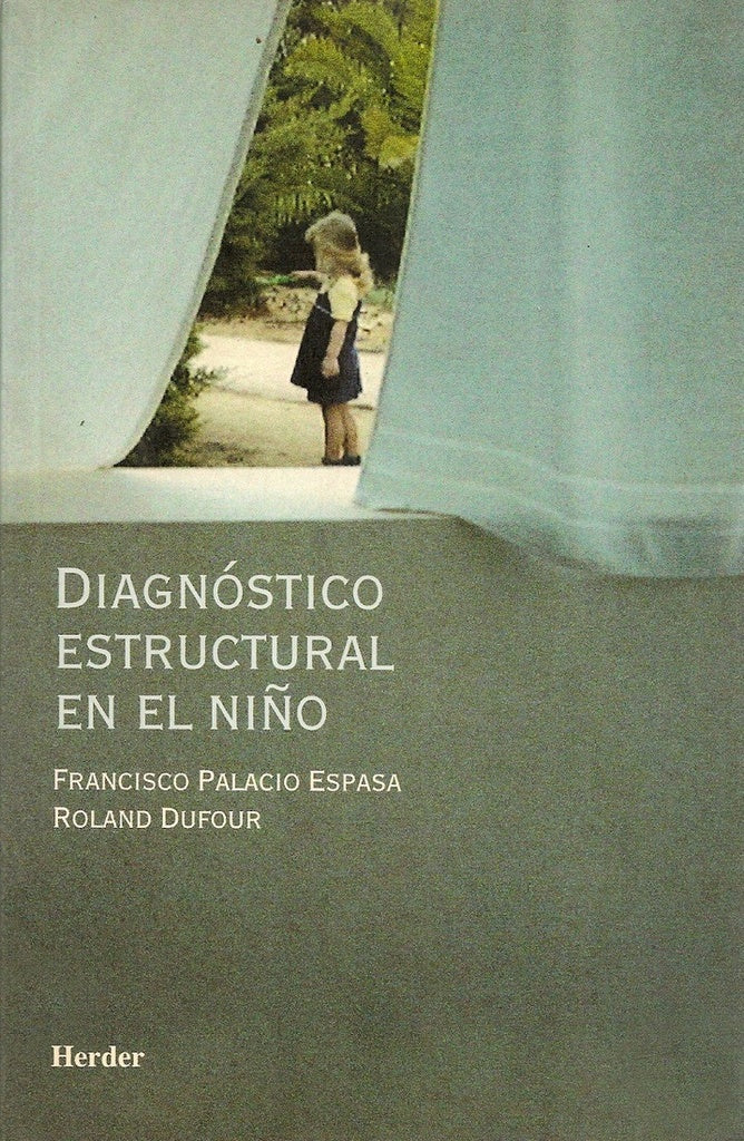 DIAGNOSTICO ESTRUCTURAL EN EL NIÑO | PALACIOESPASAFRANCISCO/DUFOUR ROLAND