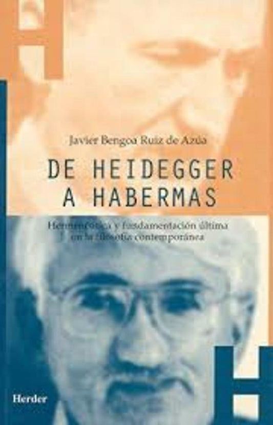 DE HEIDEGGER A HABERMAS | BENGOA