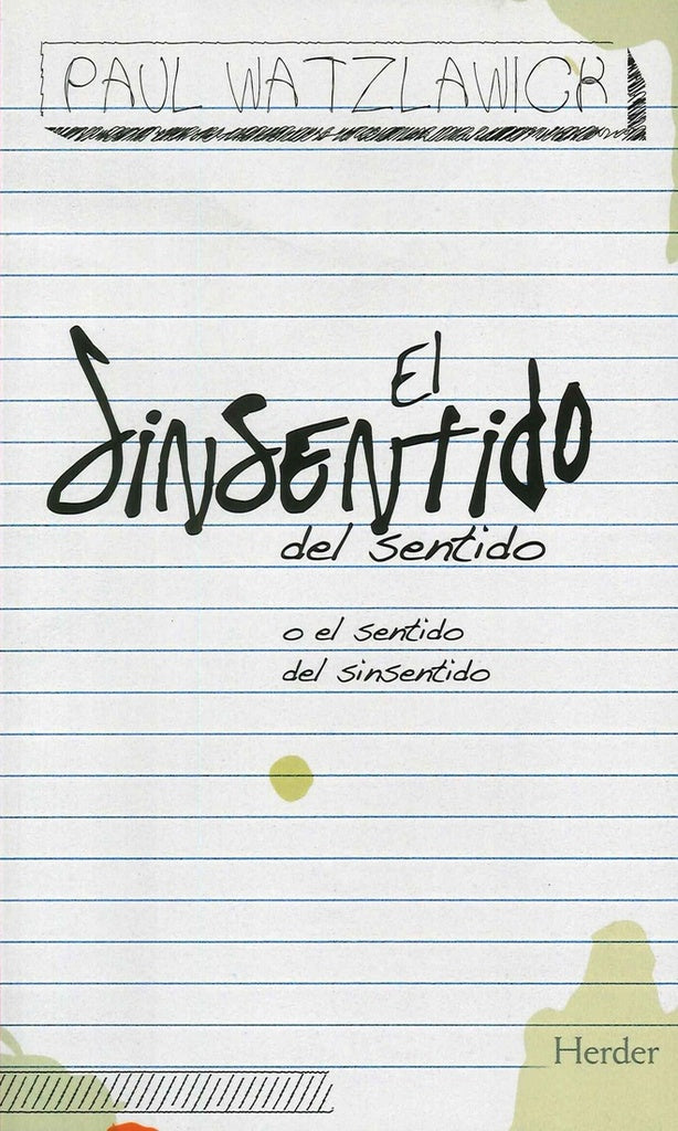 SINSENTIDO DEL SENTIDO,EL | WATZLAWICRPAUL