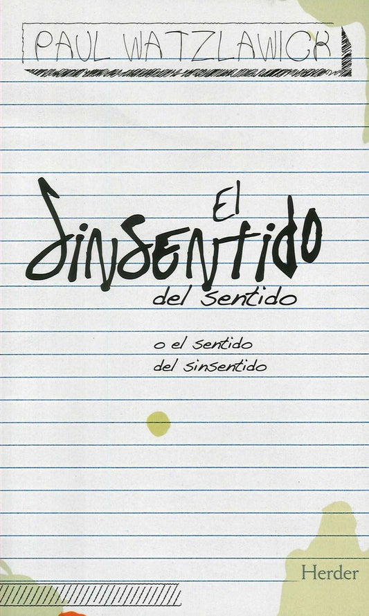 SINSENTIDO DEL SENTIDO,EL | WATZLAWICRPAUL