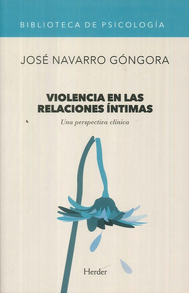 VIOLENCIA EN LAS RELACIONES INTIMAS | BOSCH MELENDEZ MARIA JOSE/ NAVARRO MARIN ALICIA