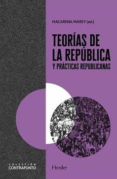TEORIAS DE LA REPUBLICA Y PRACTICAS REPUBLICANAS | MAREY MACARENA
