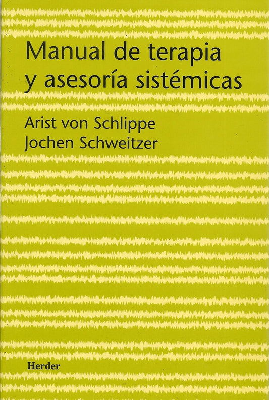 MANUAL DE TERAPIA Y ASESORIA SISTEMICAS | SCHLIPPEARIST VON/SCHWEITZERJOCHEN