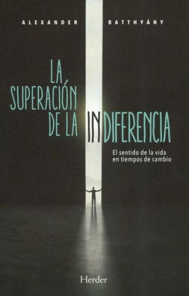 SUPERACION DE LA INDIFERENCIA,LA | BATTHYANYALEXNDER