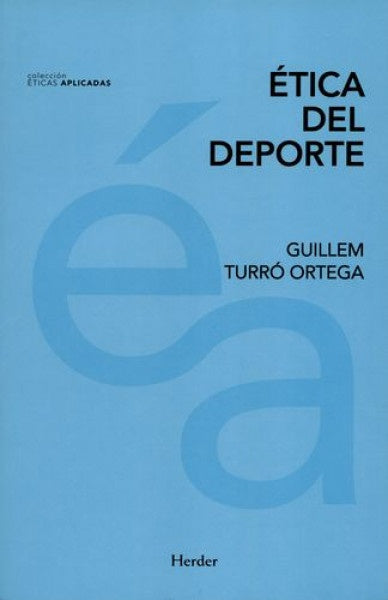 ETICA DEL DEPORTE | TURROORTEGA GUILLEM
