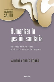 HUMANIZAR LA GESTION SANITARIA | CORTES BORRAALBERT