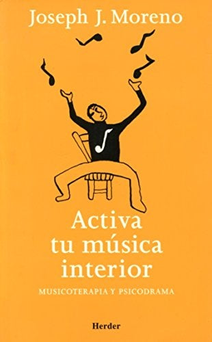 ACTIVA TU MUSICA INTERIOR | MORENOJOSEPH J