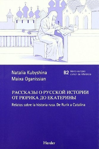 RELATOS SOBRE HISTORIA RUSA DE RURIK A CATALINA | KUBYSHINANATALIA