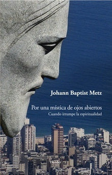POR UNA MISTICA DE OJOS ABIERTOS | MESTJOHANN BAPTIST