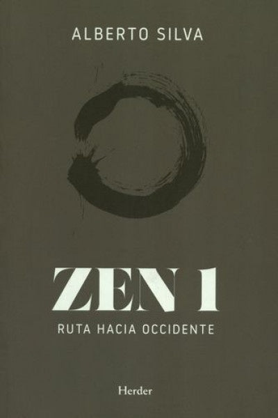 ZEN 1 RUTA HACIA OCCIDENTE | SILVA ALBERTO