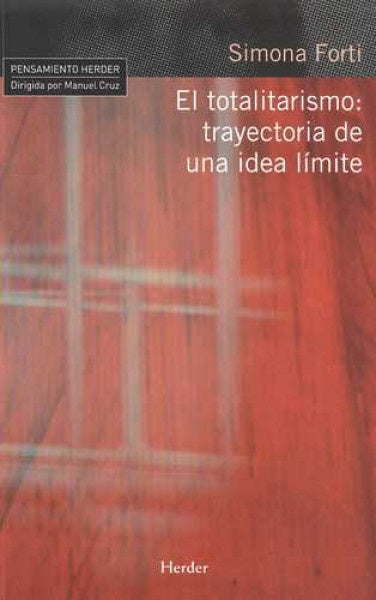 TOTALITARISMO,EL TRAYECTORIA DE UNA IDEA LIMITE | FORTISIMONA