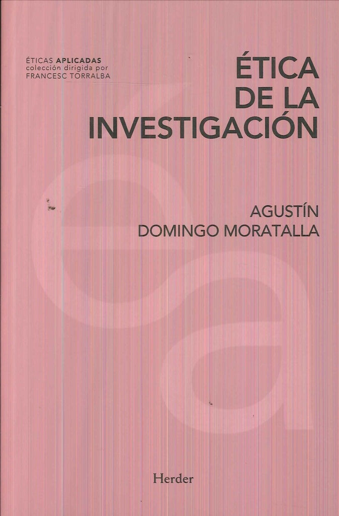 ETICA DE LA INVESTIGACION | DOMINGOMORATALLA AGUSTÍN