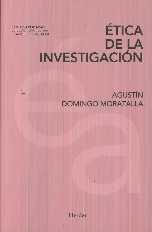 ETICA DE LA INVESTIGACION | DOMINGOMORATALLA AGUSTÍN