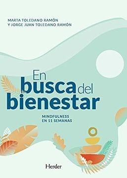 EN BUSCA DEL BIENESTAR | TOLEDANOMARTA/TOLEDANOJORGE JUAN