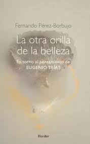 OTRA ORILLA DE LA BELLEZA,LA | PEREZ BORBUJOFERNANDO