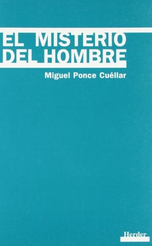 MISTERIO DEL HOMBRE, EL | NAPOLEON BACCINO PONCE DE LEON
