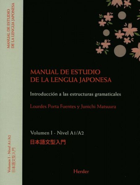 MANUAL DE ESTUDIO DE LA LENGUA JAPONESA I, A1,A2 | MATSUURAJUNICHI/PORTAFUENTES LOURDES