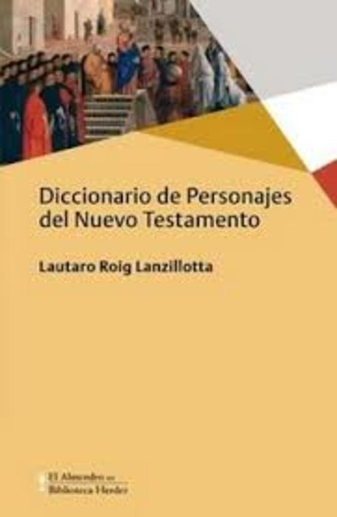 DICCIONARIO DE PERSONAJES DEL NUEVO TESTAMENTO | ROIG LANZILLOTALAUTARO