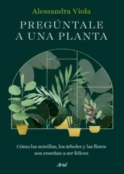 PREGUNTALE A UNA PLANTA | ALESSANDRA VIOLA