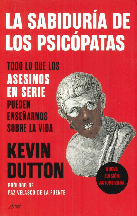 LA SABIDURIA DE LOS PSICOPATAS | KEVIN DUTTON