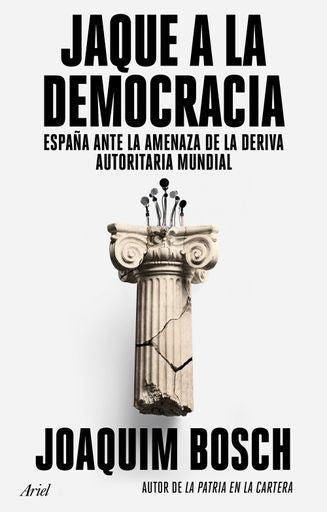 JAQUE A LA DEMOCRACIA | BOSCH JOAQUIM