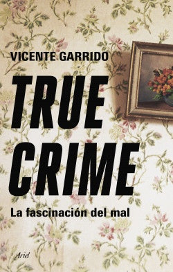 TRUE CRIME | VICENTEGARRIDO GENOVES