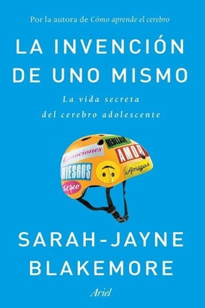 INVENCION DE UNO MISMO,LA | SARAH-JAYNE BLAKEMORE