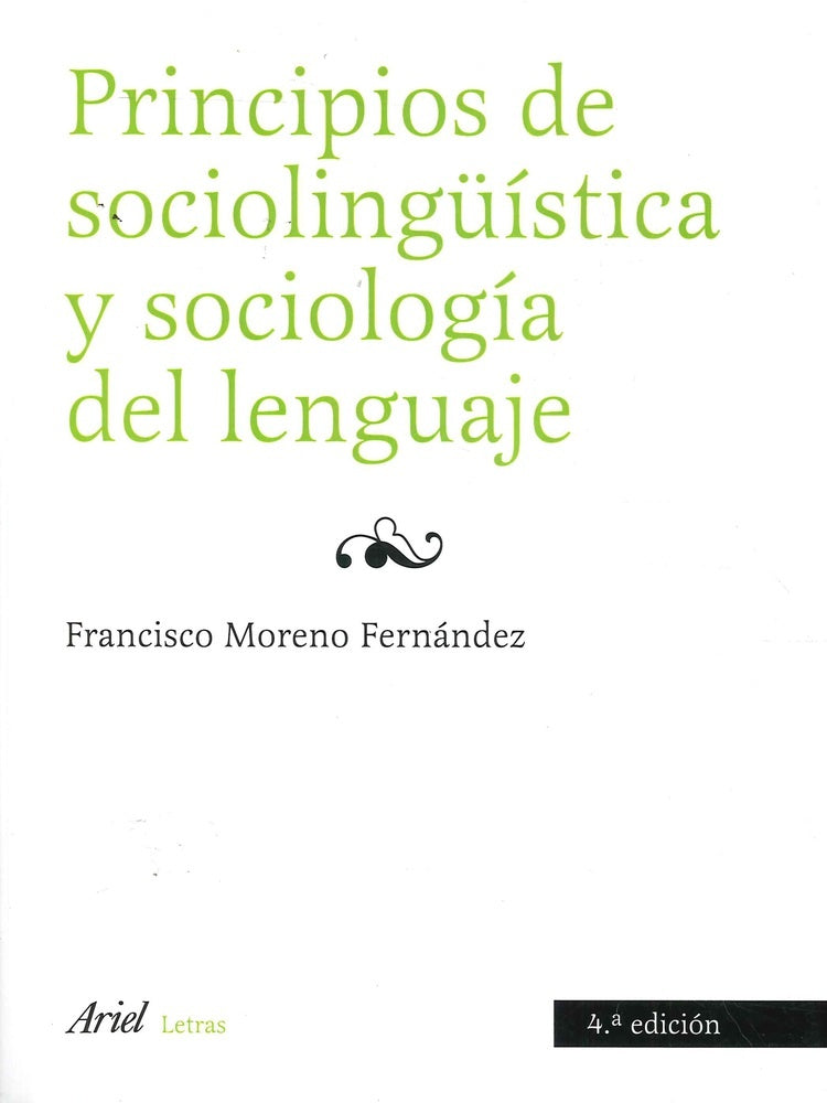PRINCIPIOS SOCIOLINGUISTICA SOCIOLOGIA DEL LENGUAJE | MORENO FERNANDEZFRANCISCO