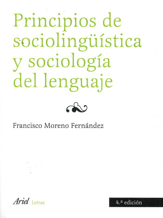PRINCIPIOS SOCIOLINGUISTICA SOCIOLOGIA DEL LENGUAJE | MORENO FERNANDEZFRANCISCO