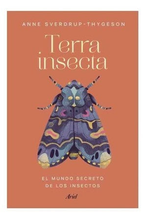 TERRA INSECTA | ANNE SVERDRUP-THYGESON
