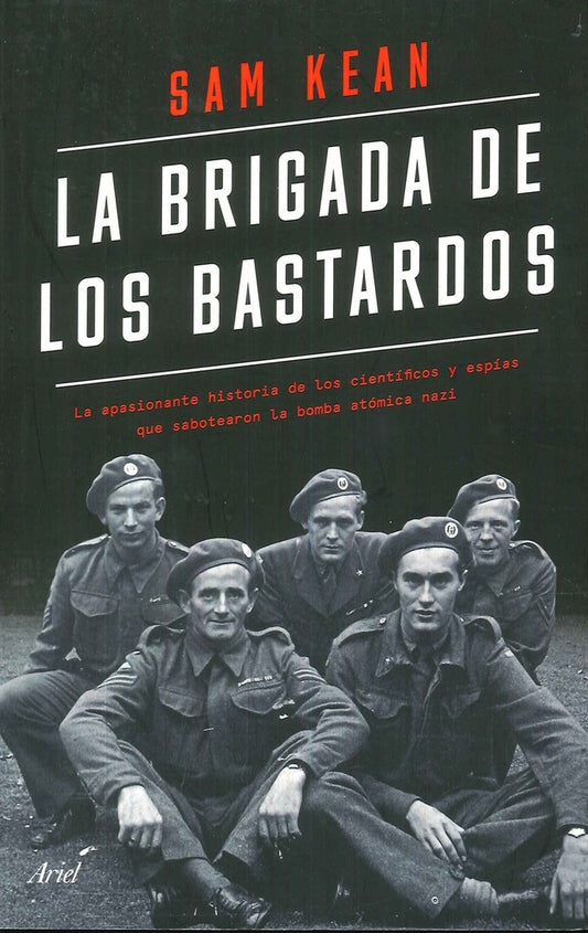 LA BRIGADA DE LOS BASTARDOS | SAM KEAN